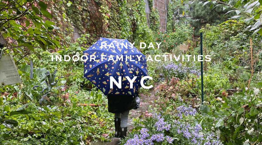 Favorite Rainy Day Activities to do with Kids in NYC