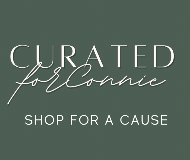 Curated for Connie - Shop For A Cause